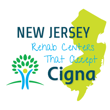 Rehab Centers That Accept Cigna Insurance in New Jersey