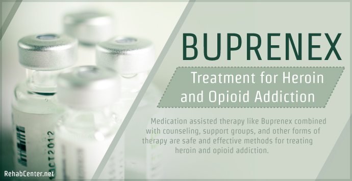 Buprenex Treatment For Heroin And Opioid Addiction