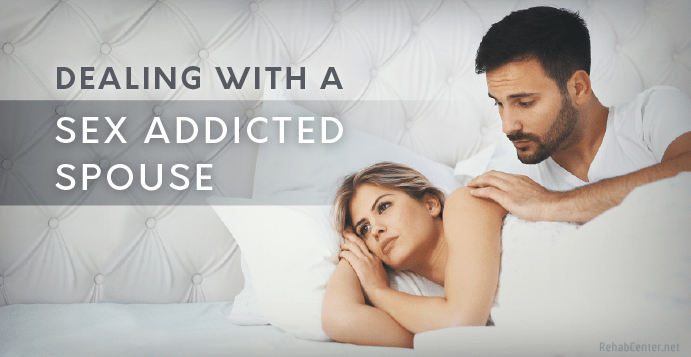 Dealing With A Sex-Addicted Spouse