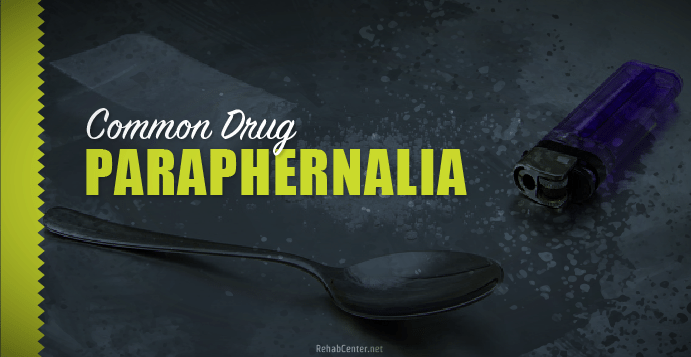 paraphernalia drug common rehabcenter