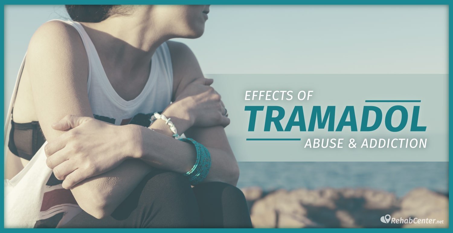 the-effects-of-tramadol-use-drugabuse