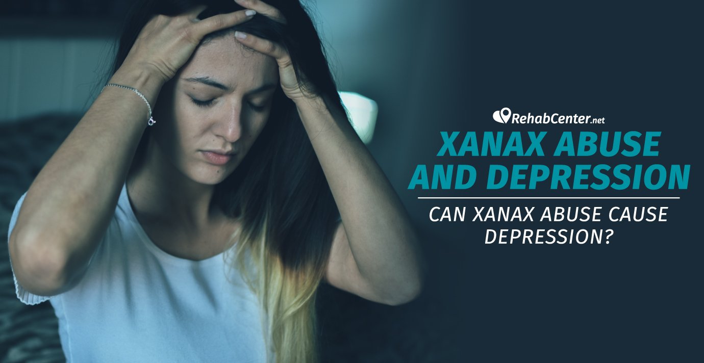 Xanax And Depression - Can Xanax Abuse Cause Depression?